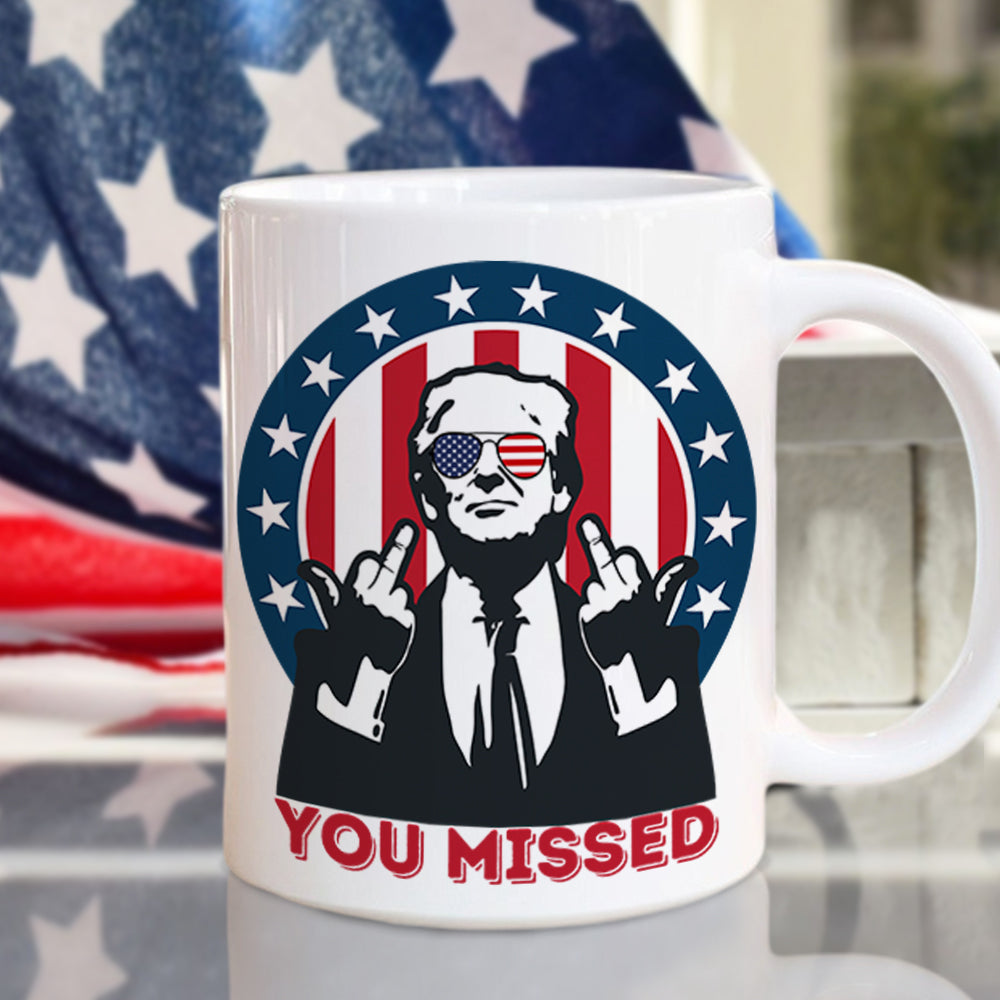 Donald Trump 2024 You Missed White Mug HO82 63190